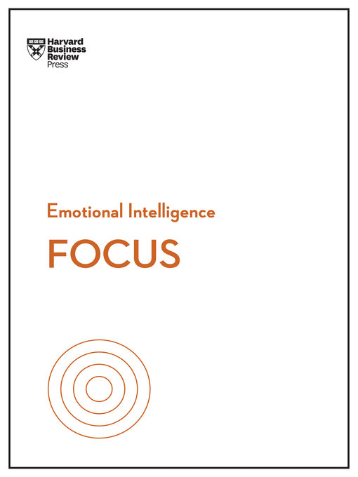 Title details for Focus (HBR Emotional Intelligence Series) by Harvard Business Review - Available